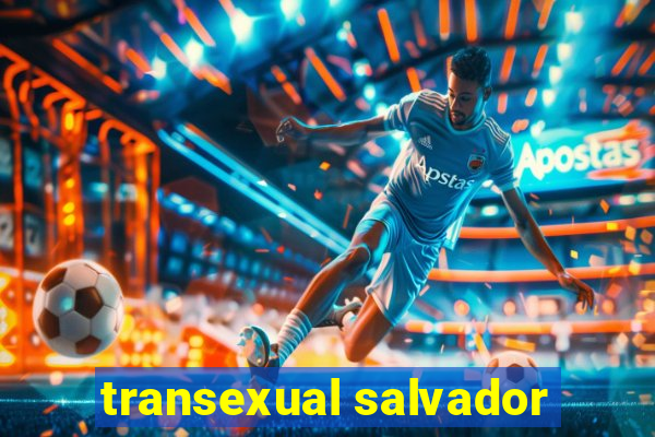 transexual salvador